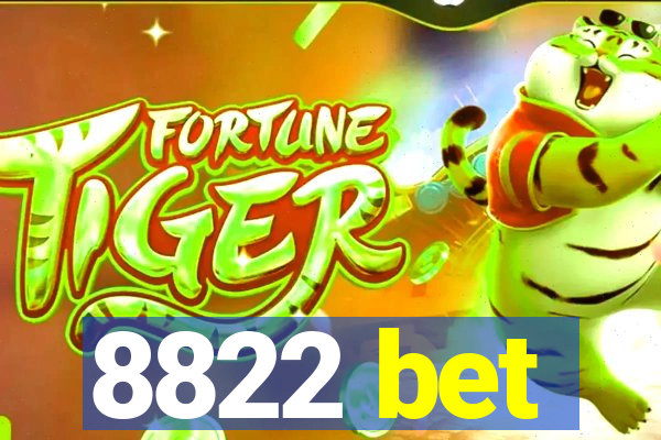 8822 bet